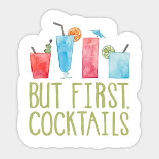 But First, Cocktails Sticker